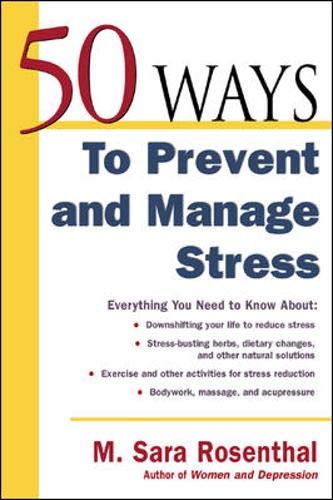 50 Ways to Prevent and Manage Stress book
