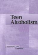 Teen Alcoholism (Contemporary Issues Companion) Education