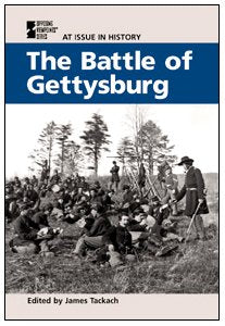 The Battle of Gettysburg (At Issue in History) Politics & History