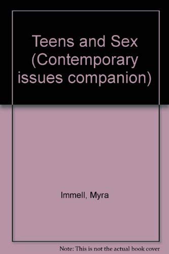 Teens and Sex (Contemporary Issues Companion) Education