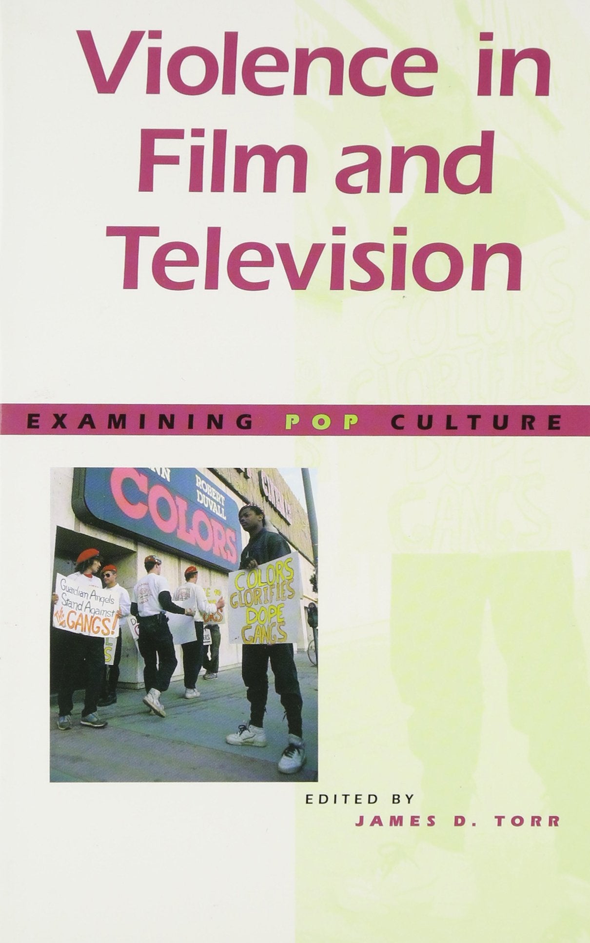Violence in Film and Television (Examining Pop Culture) Education