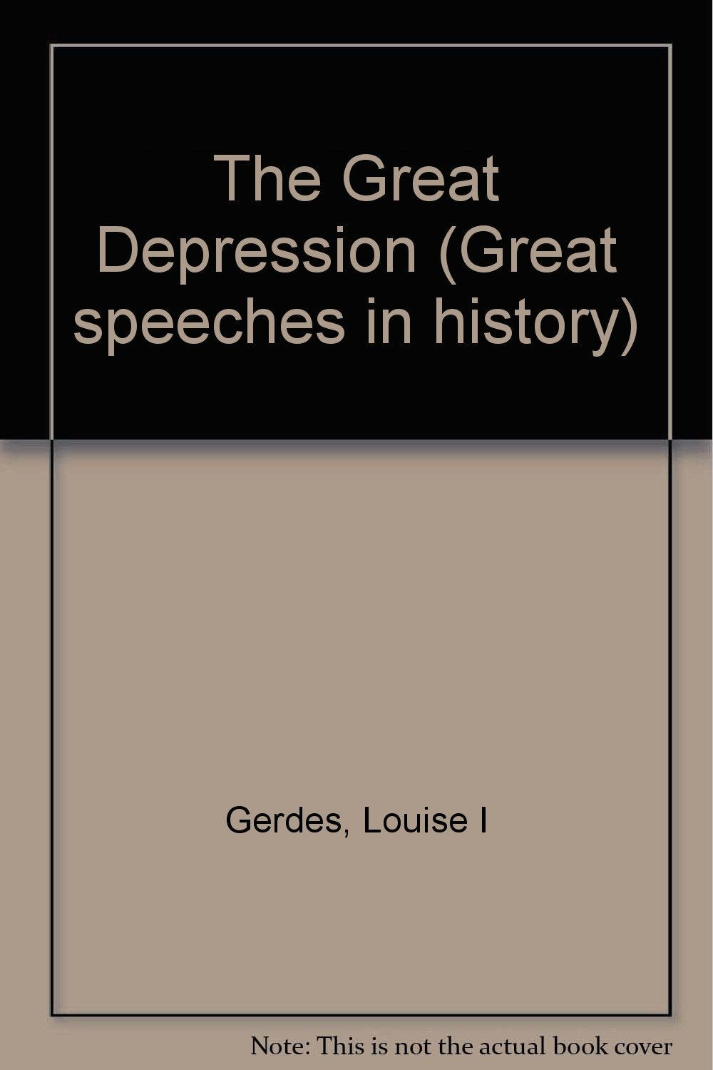 The Great Depression (Great Speeches in History) Politics & History