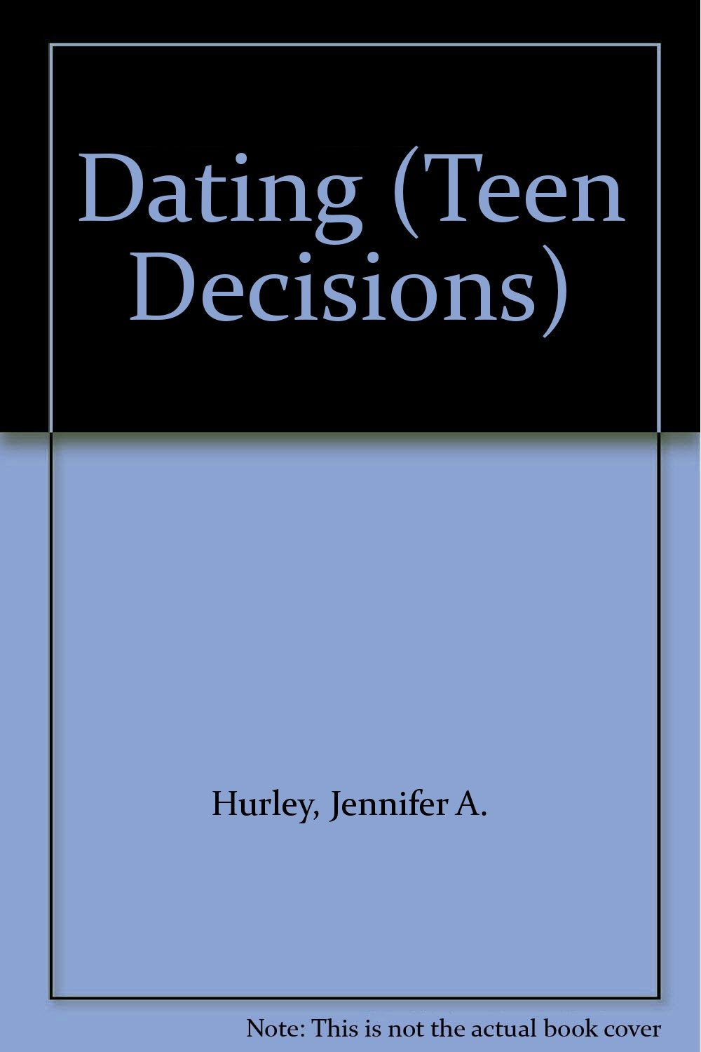 Dating (Teen Decisions) Education