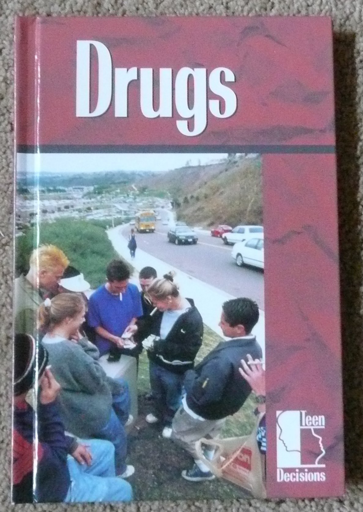 Drugs (Teen Decisions) Education