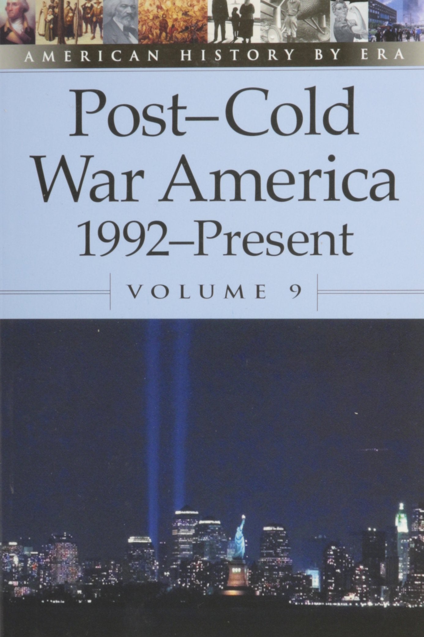 Post-cold War America, 1992-present (9) (American History by Era, Band 9) Education