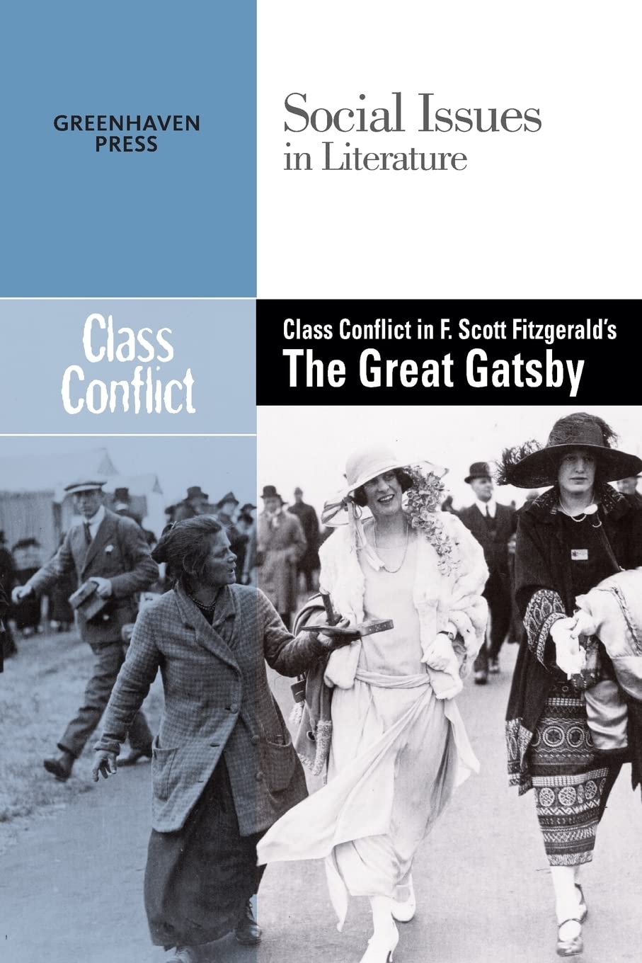 Class Conflict in F. Scott Fitzgerald's the Great Gatsby Books
