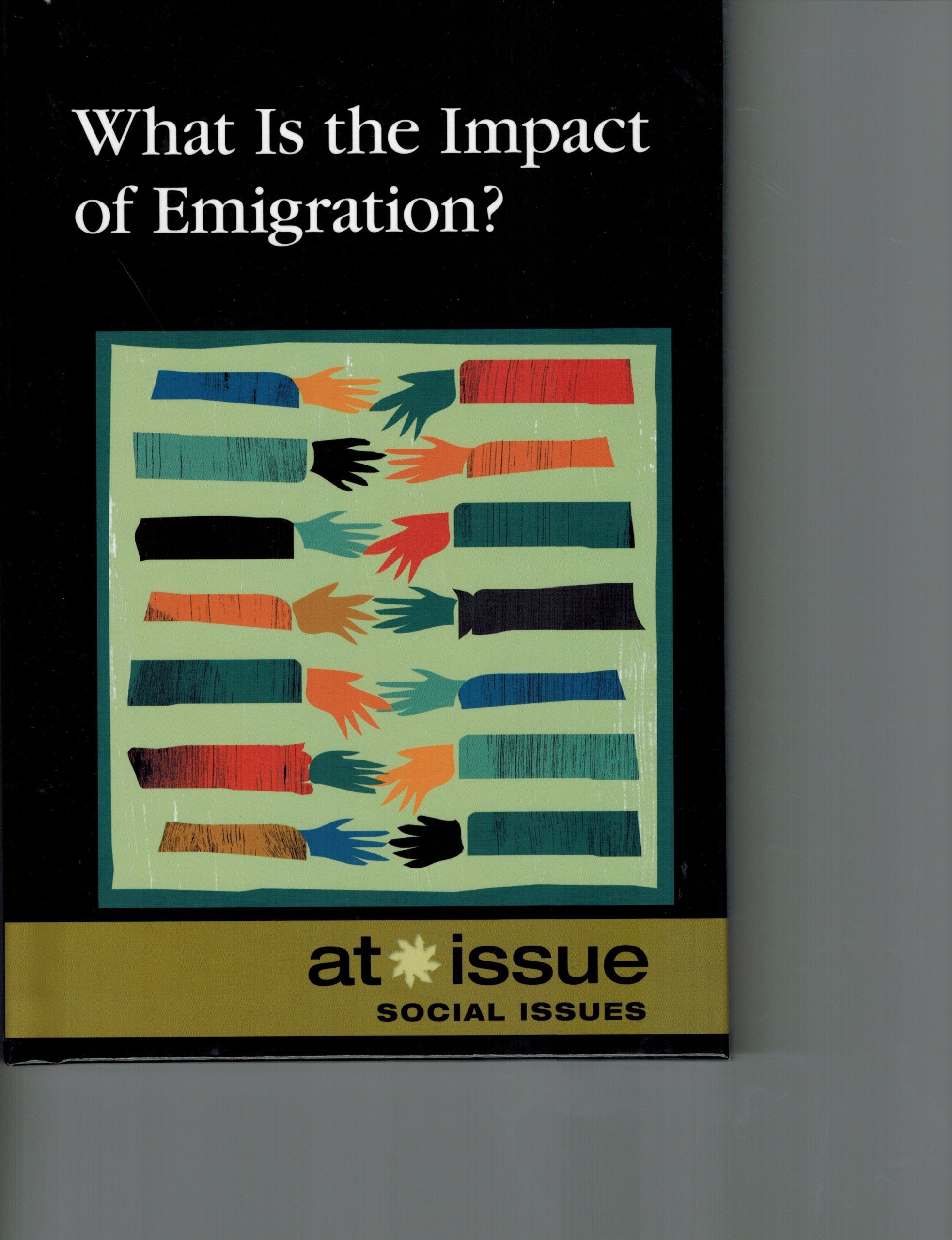 What Is the Impact of Emigration? (At Issue) Books
