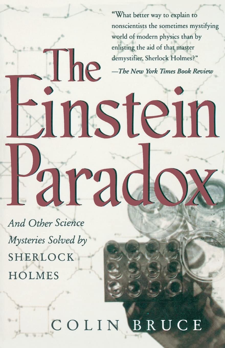 The Einstein Paradox: And Other Science Mysteries Solved By Sherlock Holmes Contemporary literature