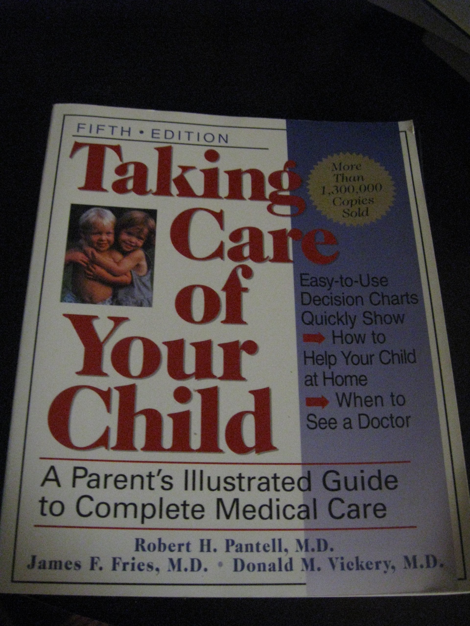 Taking Care Of Your Child: Fifth Edition Medicine