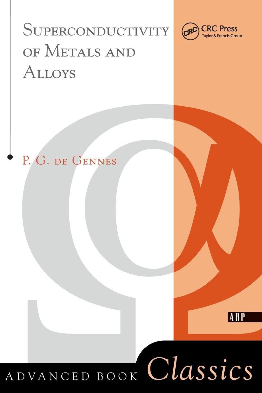 Superconductivity Of Metals And Alloys (Advanced Books Classics) Natural Sciences