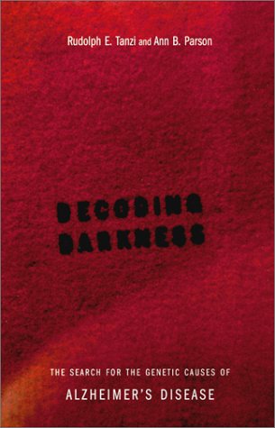 Decoding Darkness: The Search For The Genetic Causes Of Alzheimer's Disease Medicine