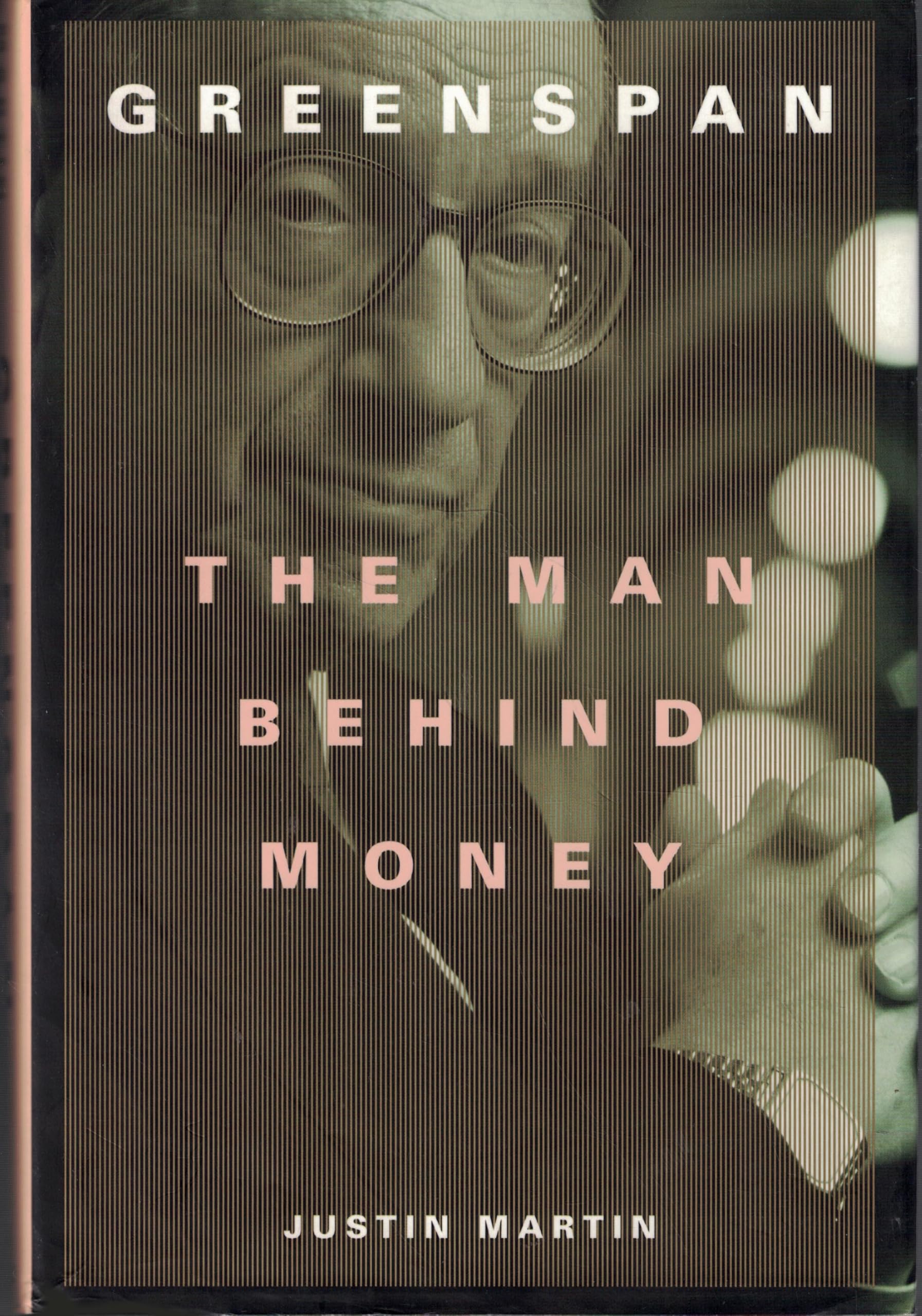 Greenspan: The Man Behind Money Politics & Society