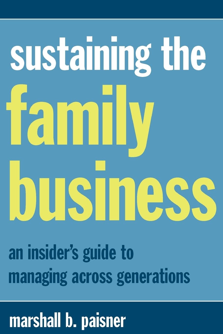 Sustaining the Family Business book
