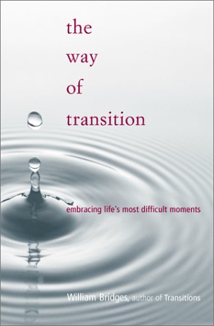 The Way Of Transition: Embracing Life's Most Difficult Moments Lifestyle