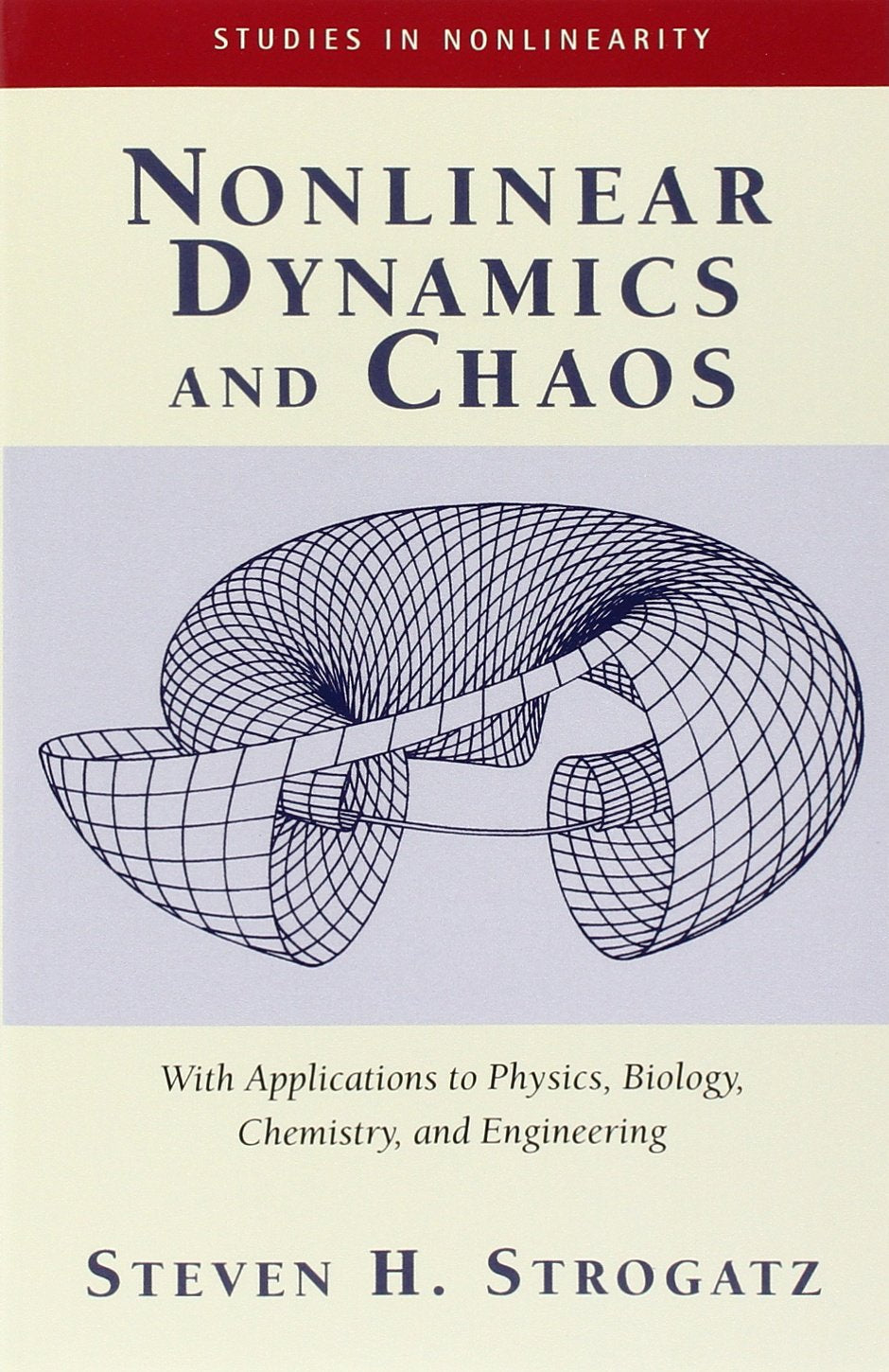 Nonlinear Dynamics And Chaos: With Applications To Physics, Biology, Chemistry, And Engineering (Studies in Nonlinearity) Learning & Reference