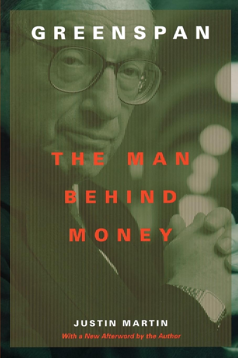 Greenspan: The Man Behind Money Politics & Society
