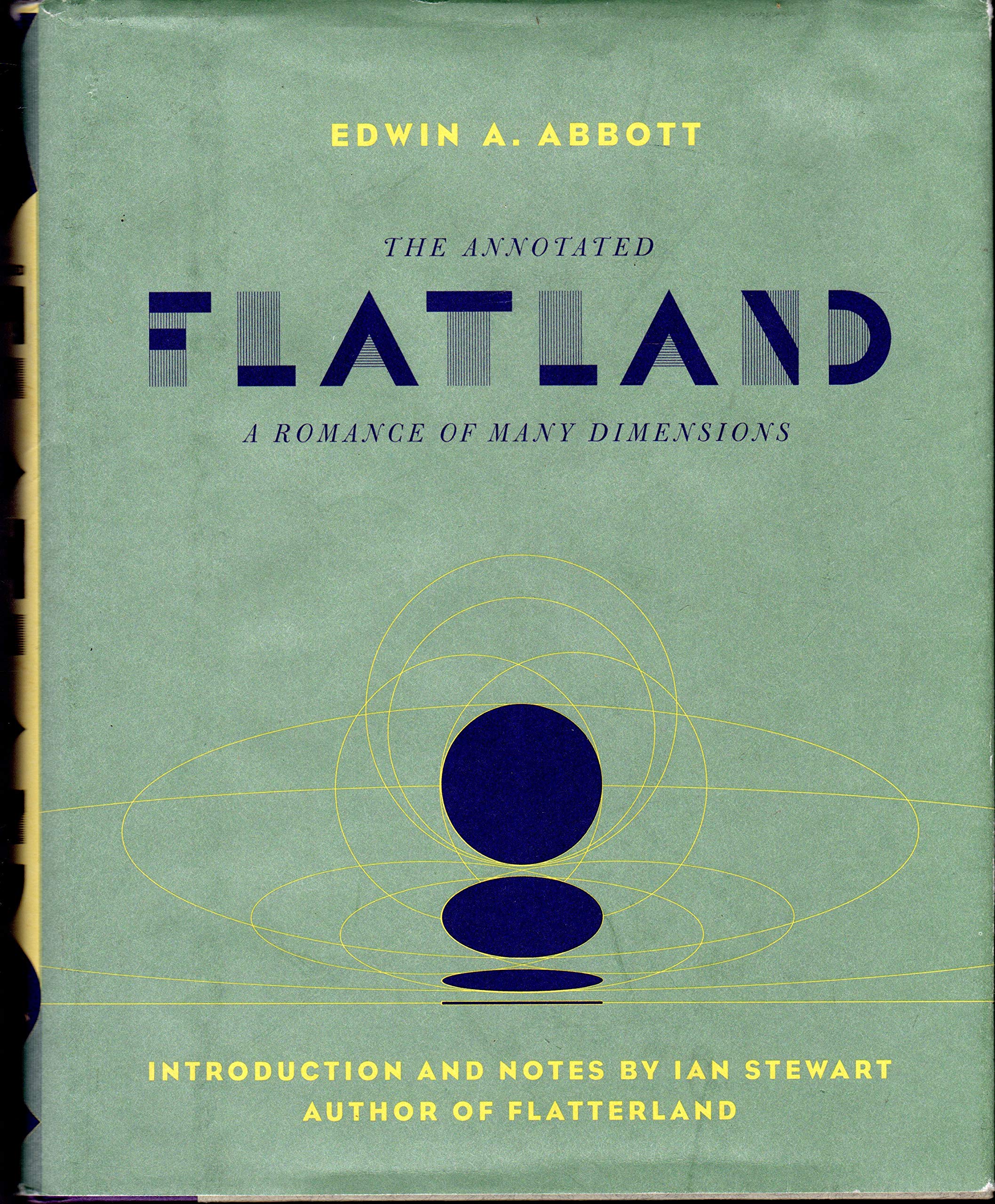 The Annotated Flatland: A Romance Of Many Dimensions Essays & Short Stories