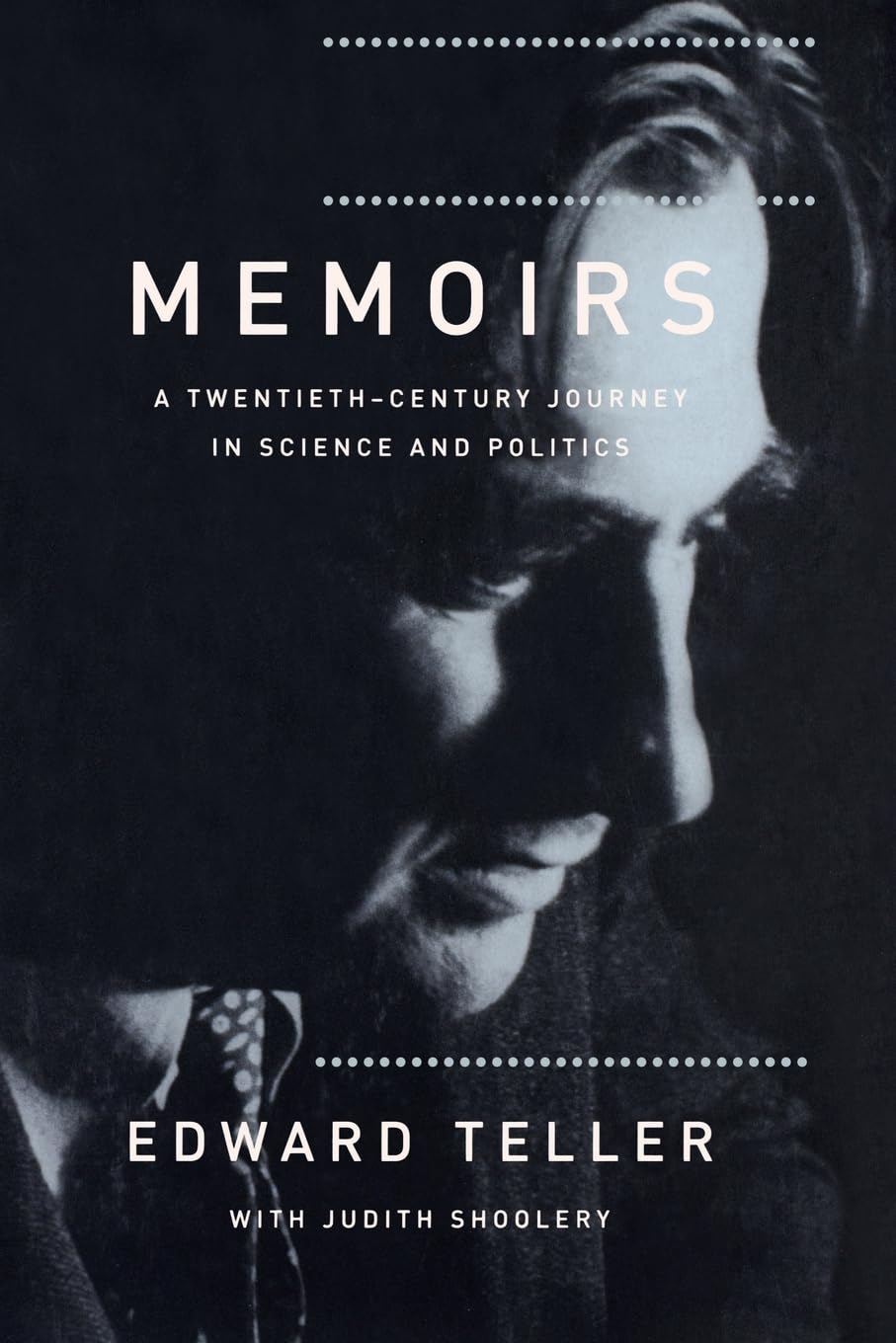 Memoirs: A Twentieth Century Journey In Science And Politics Science