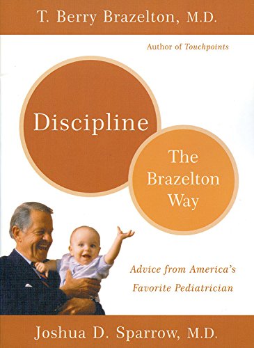 Discipline-The Brazelton Way (A Merloyd Lawrence Book) Psychology