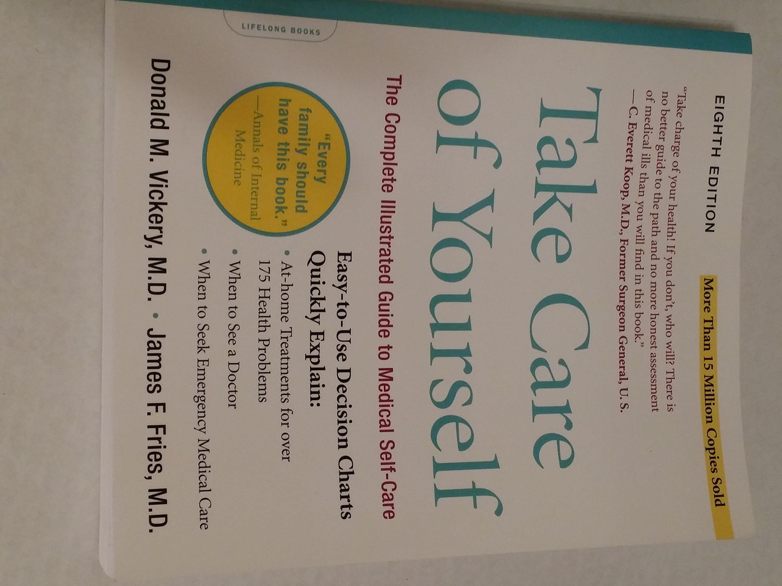 Take Care Of Yourself 8E: The Complete Illustrated Guide To Medical Self-care Health, Nutrition & Fitness