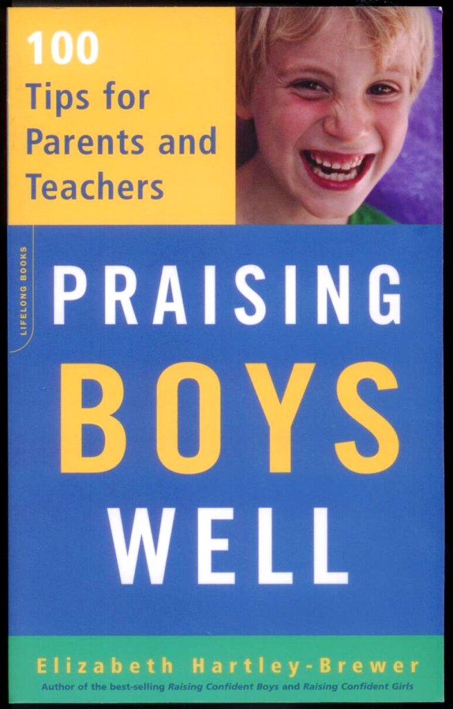 Praising Boys Well: 100 Tips for Parents and Teachers Psychology