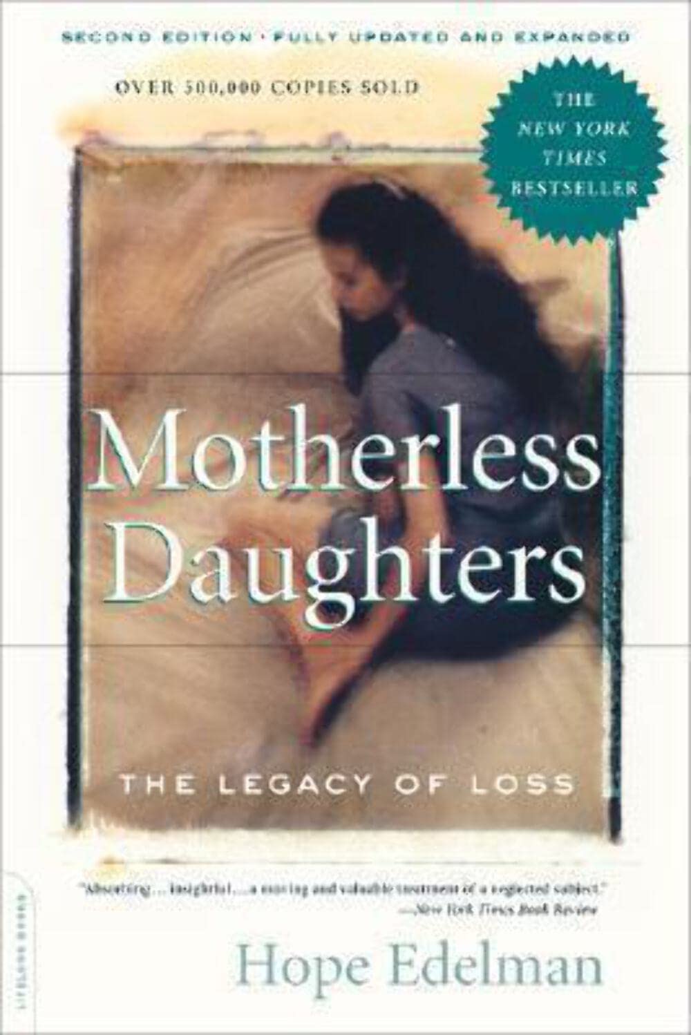 Motherless Daughters: The Legacy of Loss, Second Edition Books