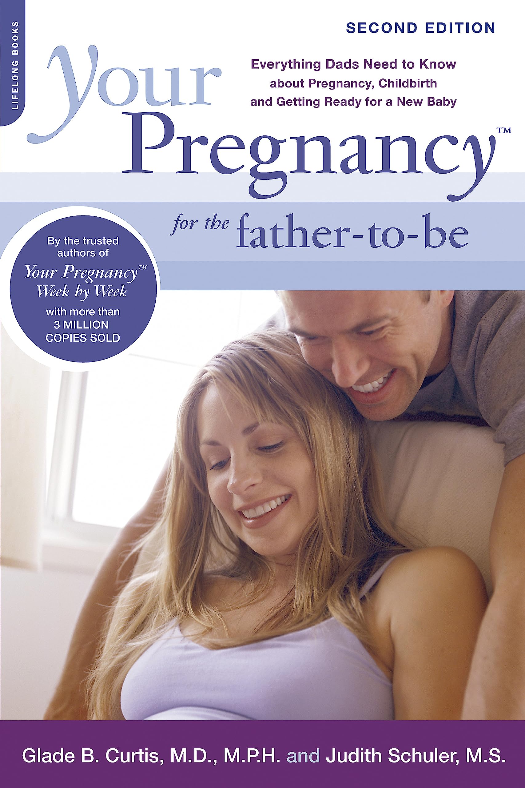 Your Pregnancy for the Father-to-Be: Everything Dads Need to Know about Pregnancy, Childbirth and Getting Ready for a New Baby (Your Pregnancy Series) Learning & Reference
