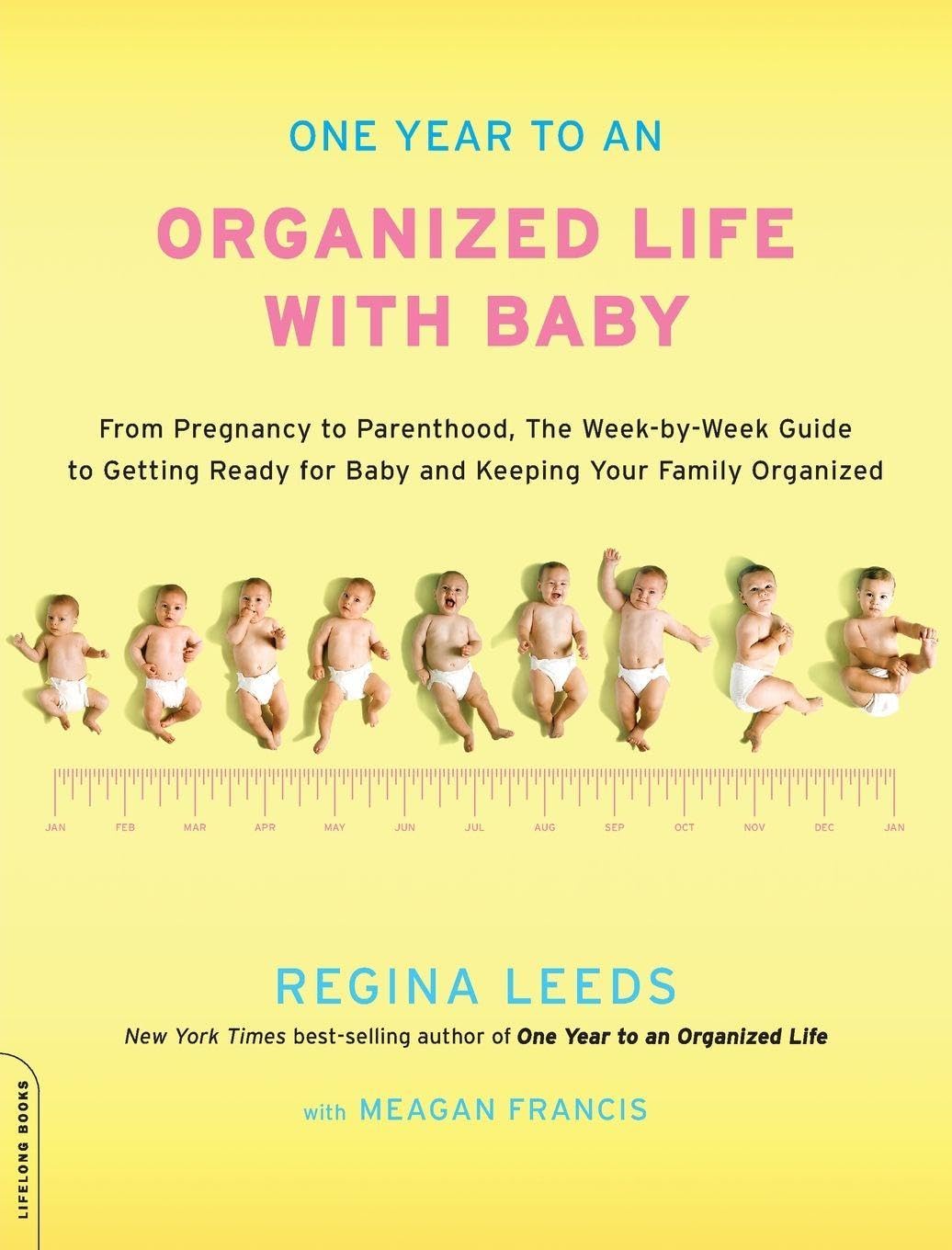 One Year to an Organized Life with Baby Parents & Children