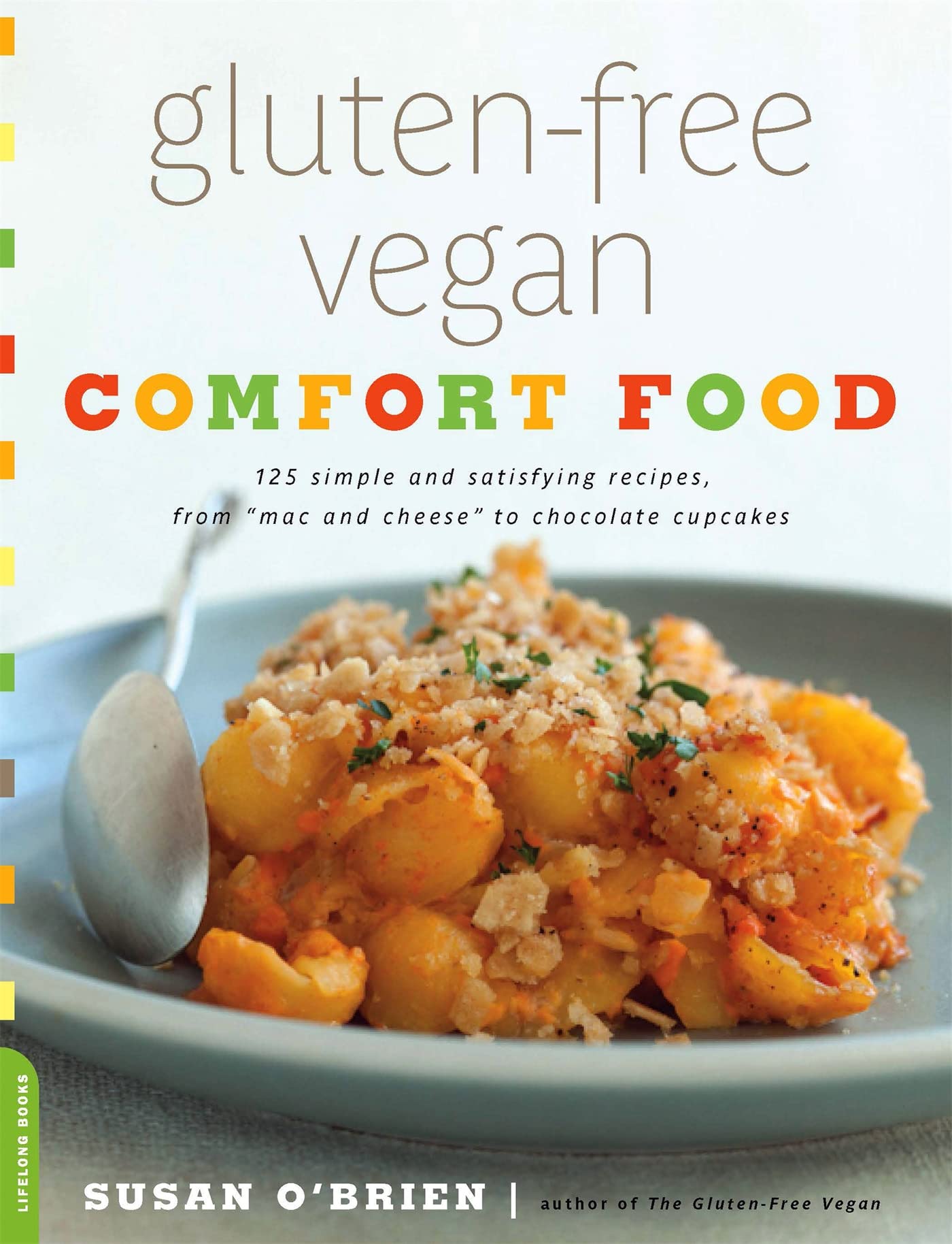Gluten-Free Vegan Comfort Food book