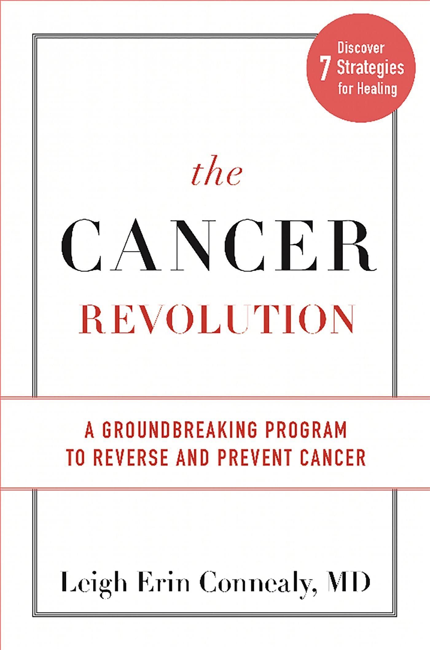 The Cancer Revolution: A Groundbreaking Program to Reverse and Prevent Cancer Medicine