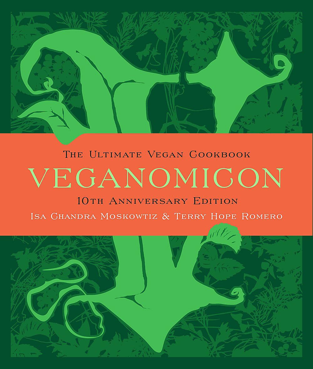 Veganomicon (10th Anniversary Edition): The Ultimate Vegan Cookbook Leisure, Home & Garden