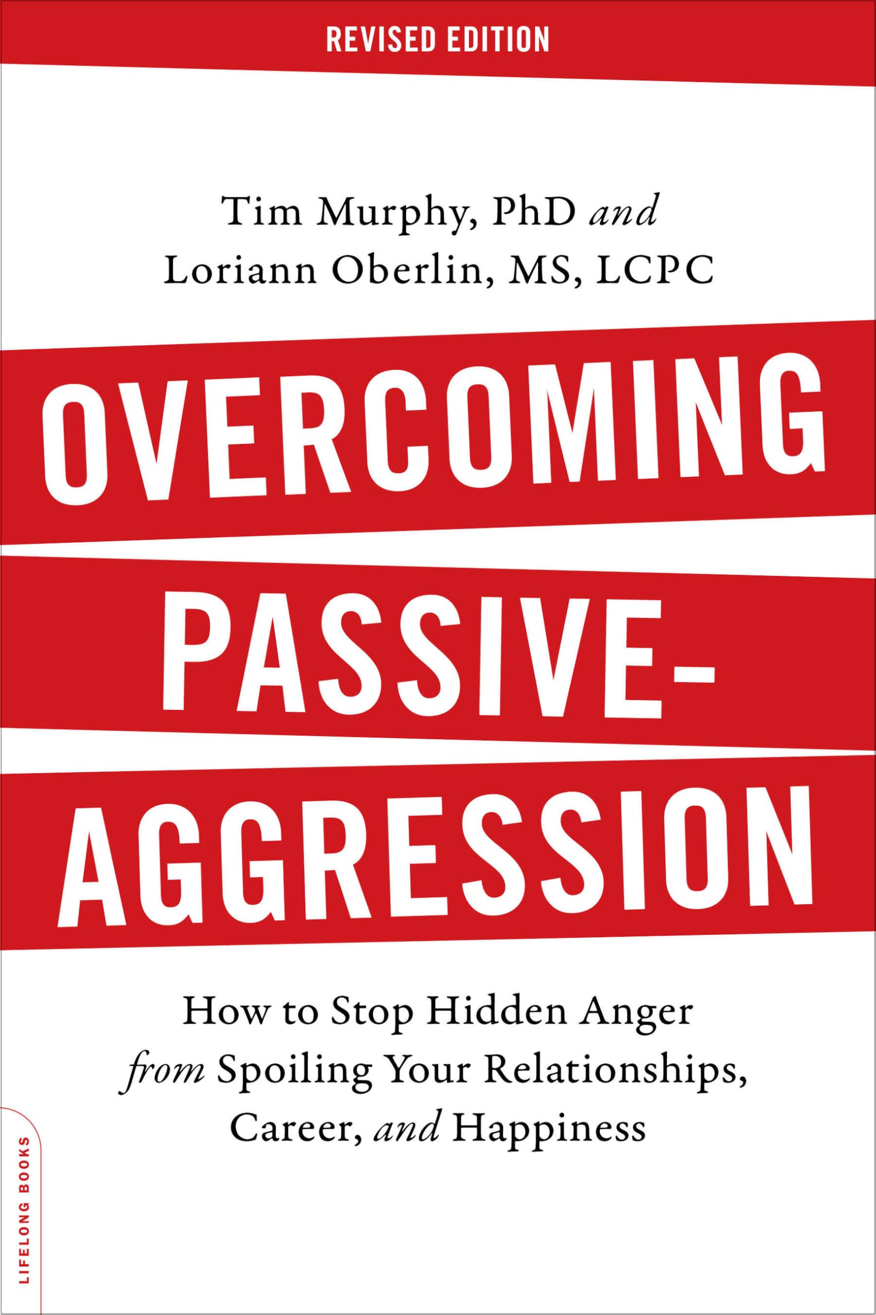 Overcoming Passive-Aggression, Revised Edition Psychology