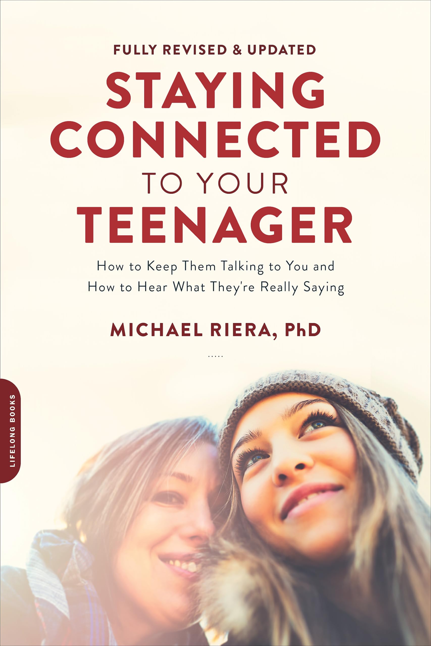 Staying Connected to Your Teenager, Revised Edition Social Sciences