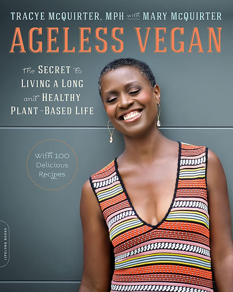 Ageless Vegan: The Secret to Living a Long and Healthy Plant-Based Life Leisure, Home & Garden