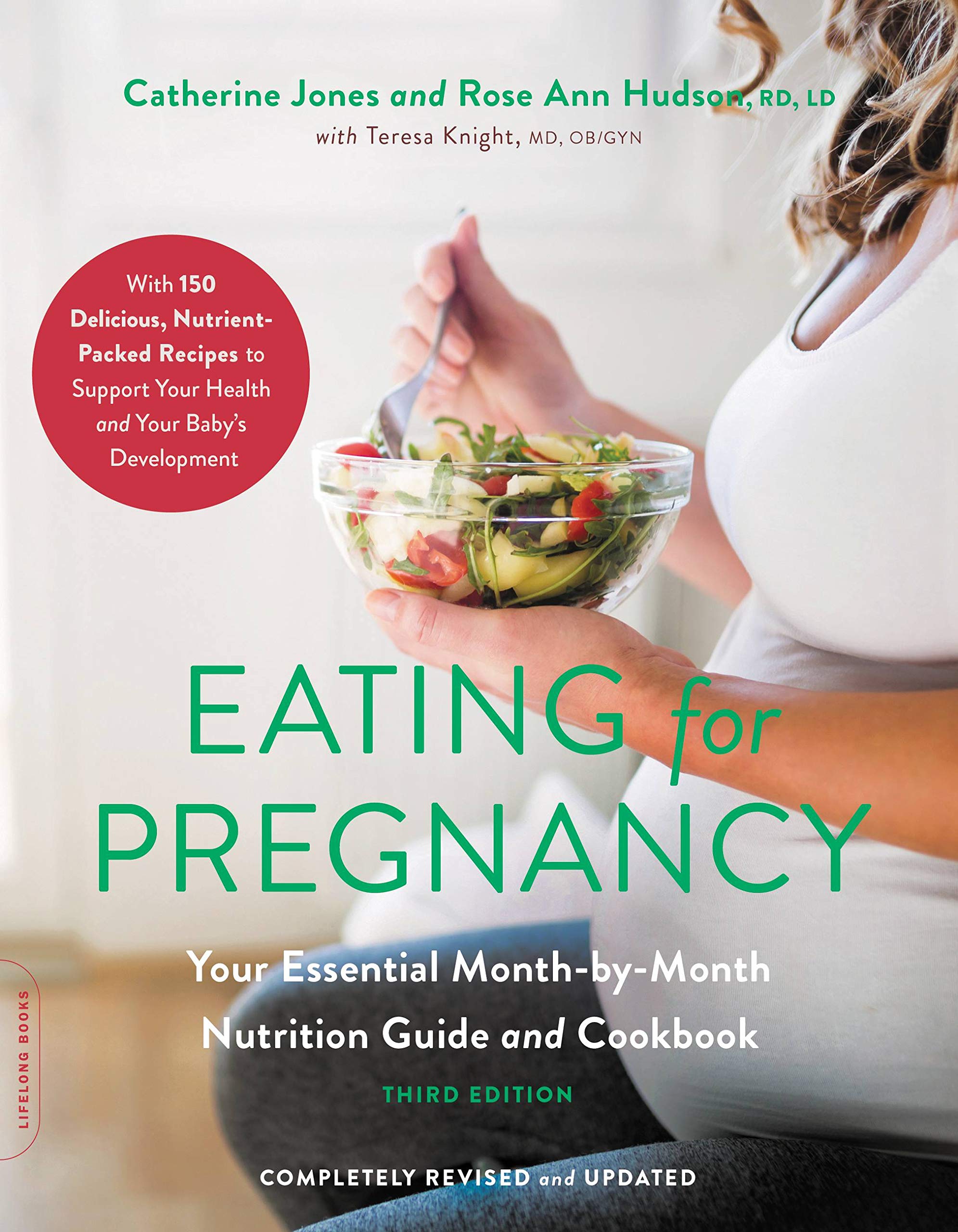 Eating for Pregnancy: Your Essential Month-by-Month Nutrition Guide and Cookbook Medicine