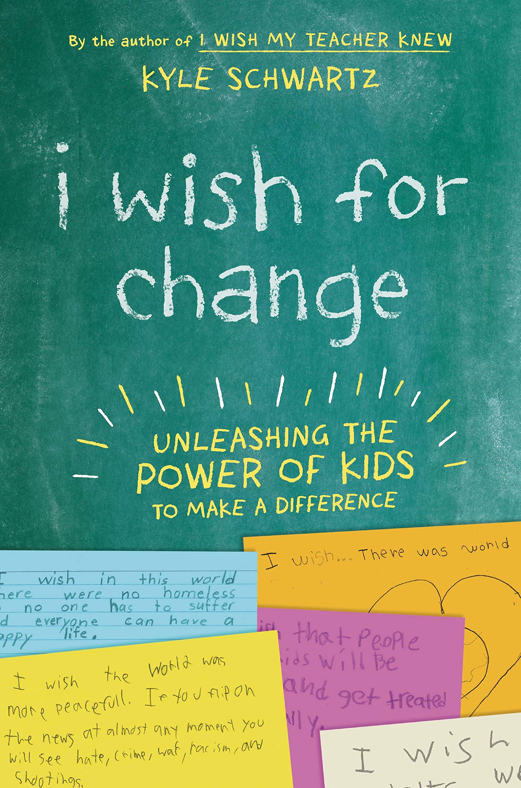I Wish for Change: Unleashing the Power of Kids to Make a Difference Business, Finance & Career