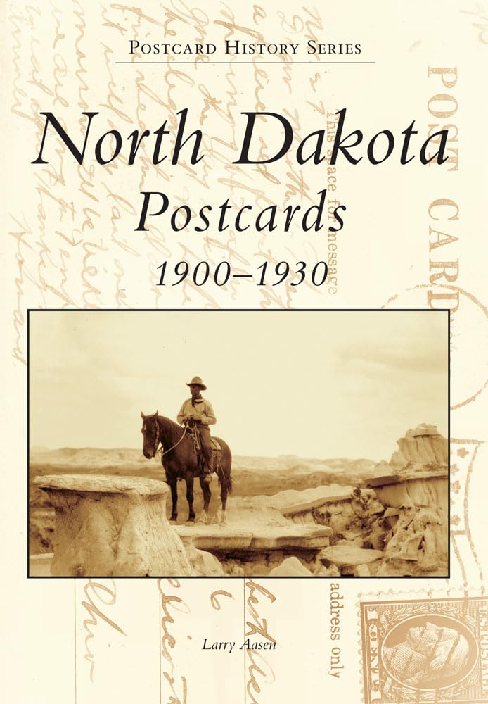 North Dakota Postcards 1900-1930 (The Postcard History Series) Social Sciences
