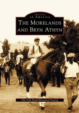 The Morelands and Bryn Athyn (Images of America) Travel