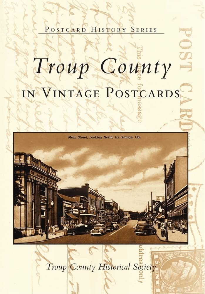Troup County in Vintage Postcards (Postcard History) Social Sciences