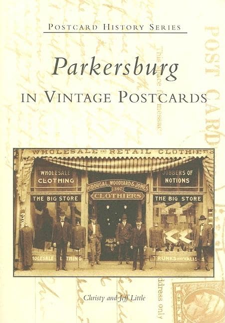 Parkersburg in Vintage Postcards (Postcard History Series) Social Sciences