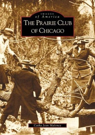 The Prairie Club of Chicago book