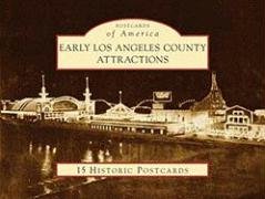 Early Los Angeles County Attractions: 15 Historic Postcards (Postcards of America) Film, Art & Culture