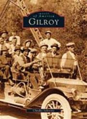 Gilroy (Images of America) Social Sciences