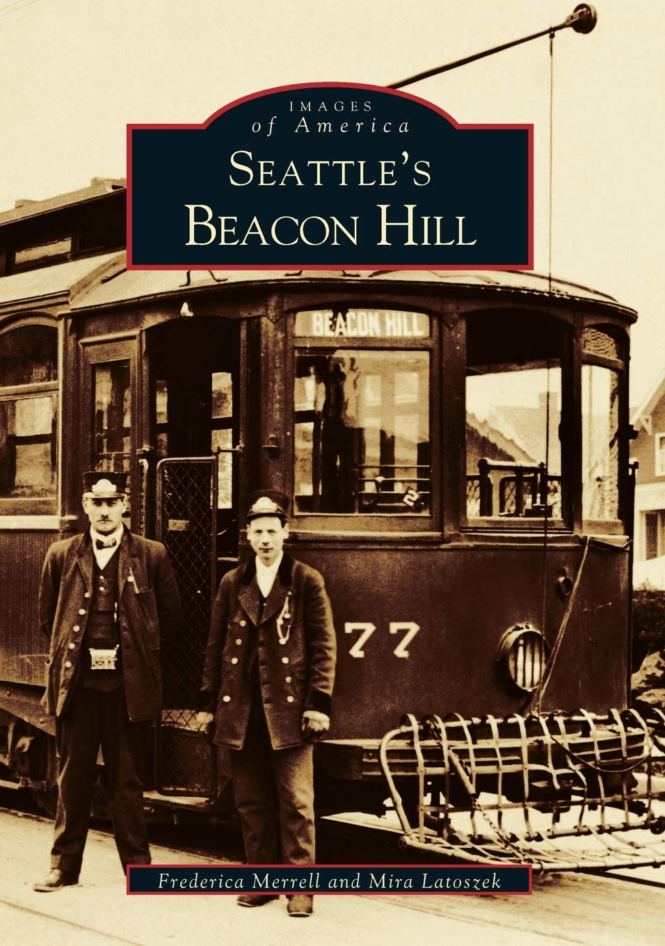 Seattle's Beacon Hill (Images of America) Social Sciences
