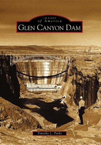 Glen Canyon Dam (Images of America) Social Sciences