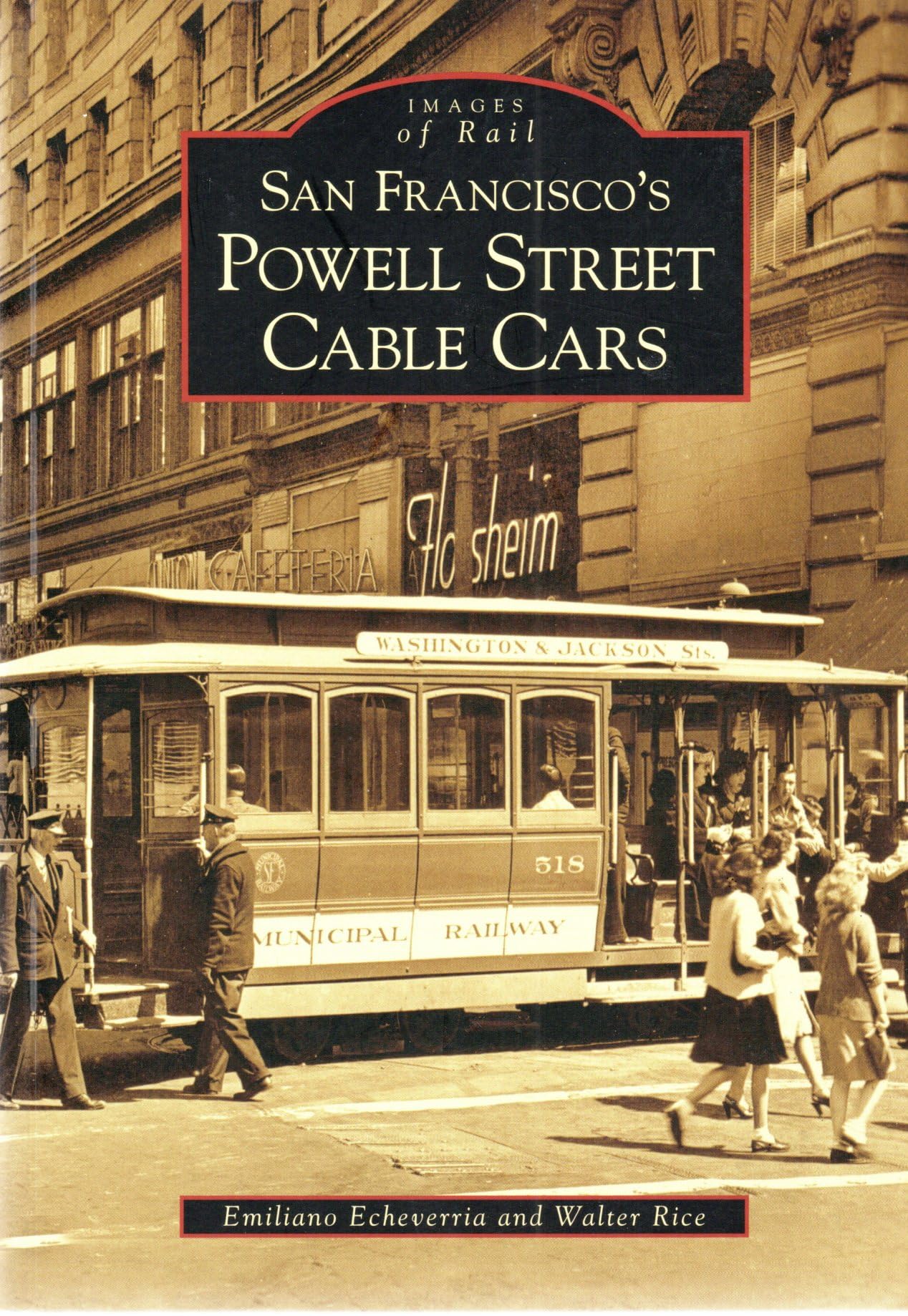 San Francisco's Powell Street Cable Cars (Images of Rail) Business & Technology
