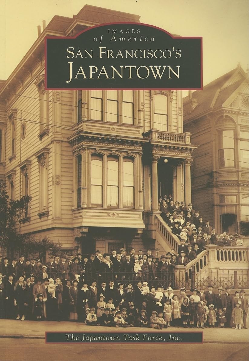 San Francisco's Japantown (Images of America) Books
