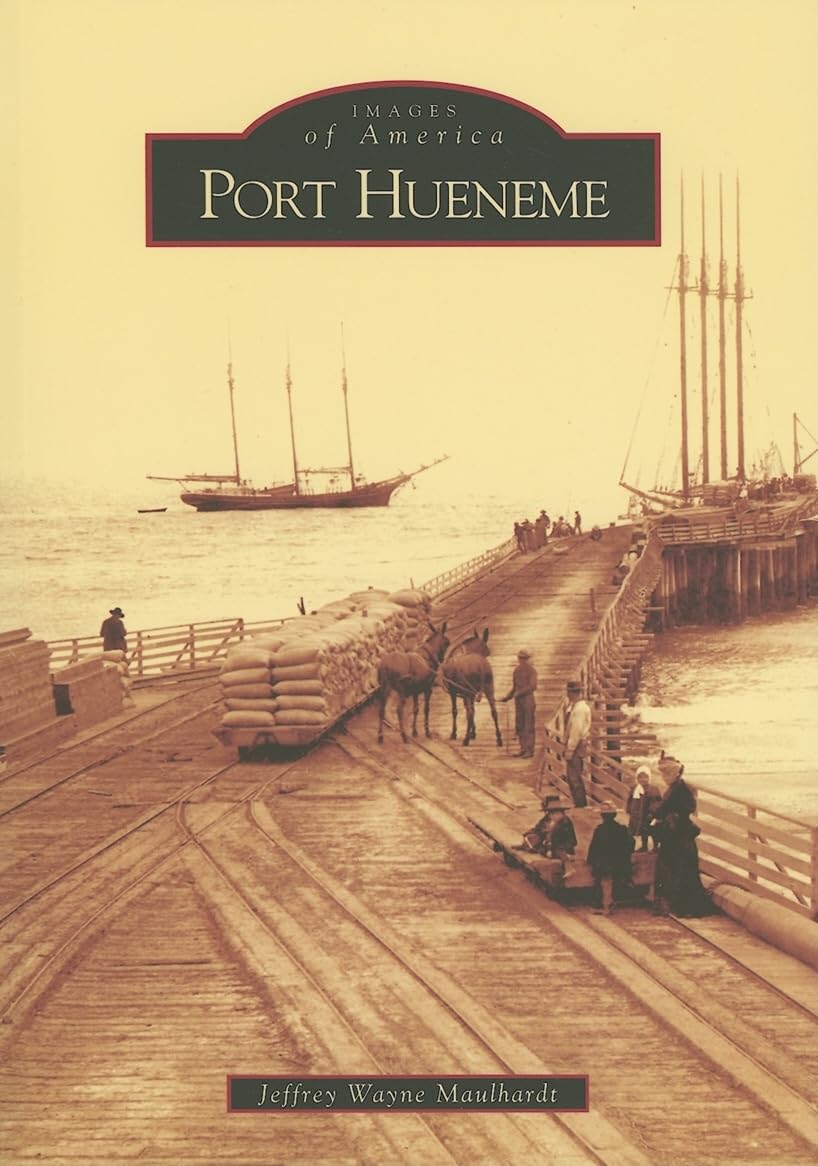 Port Hueneme (Images of America) Social Sciences
