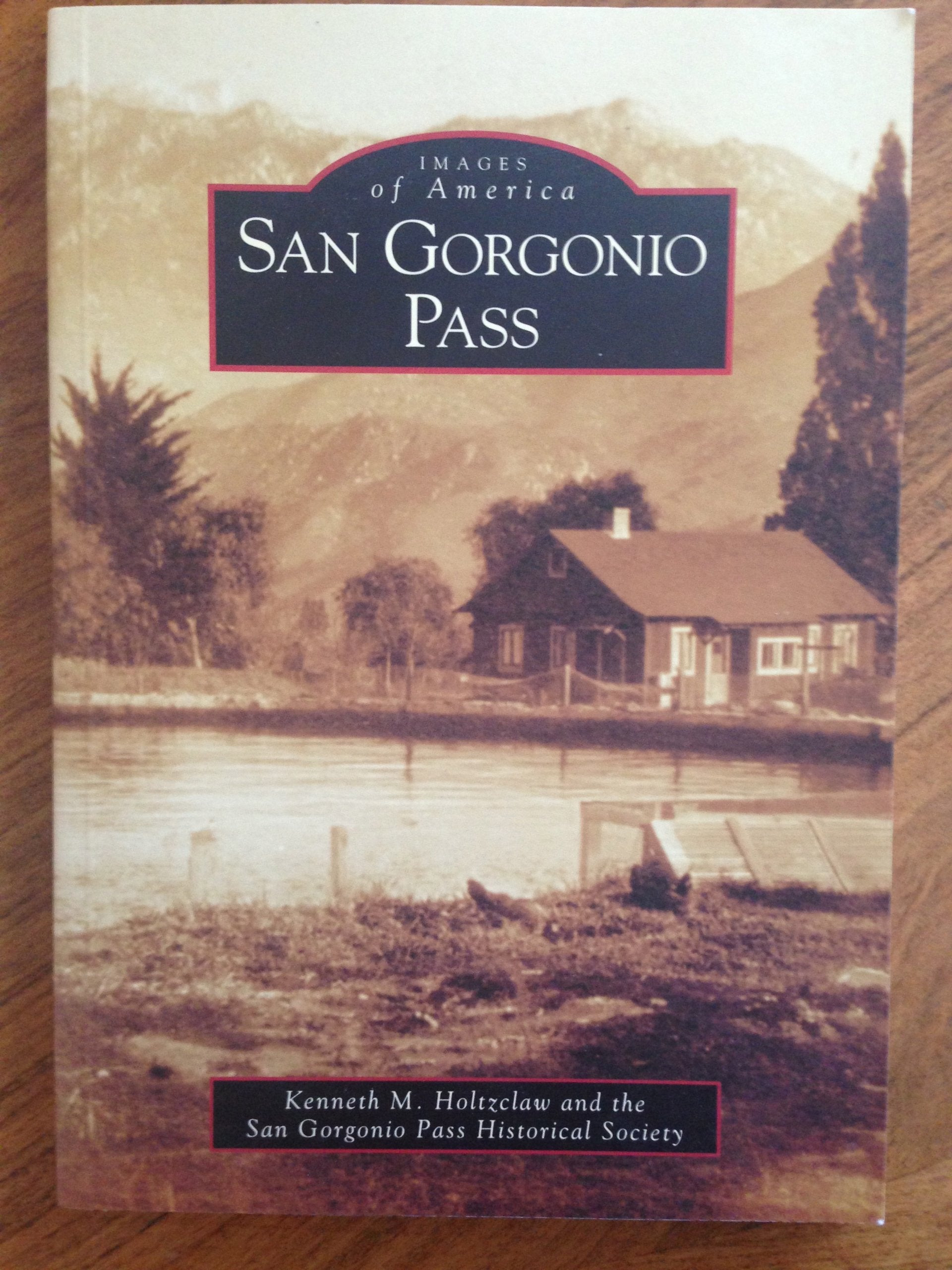 San Gorgonio Pass (Images of America) Social Sciences