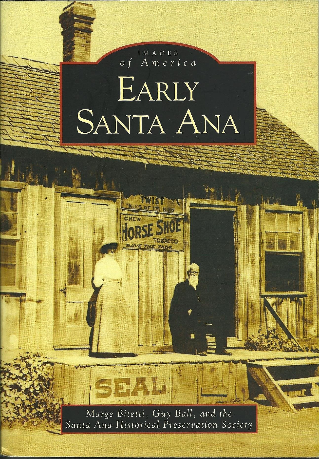 Early Santa Ana (Images of America) Social Sciences